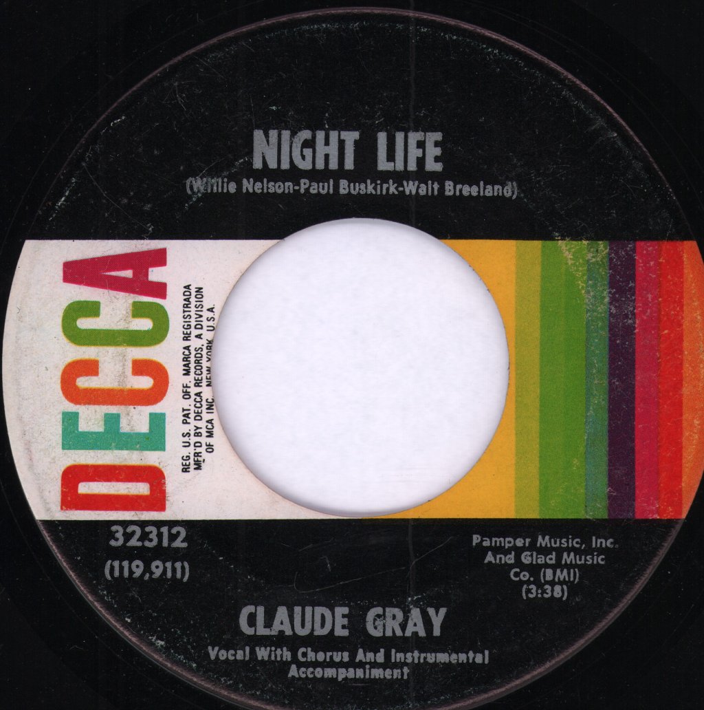 Claude Gray - Night Life / Just Between Us Tears - 7 Inch