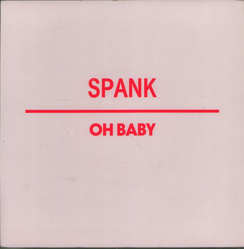 Spank - Oh Baby - 7 Inch