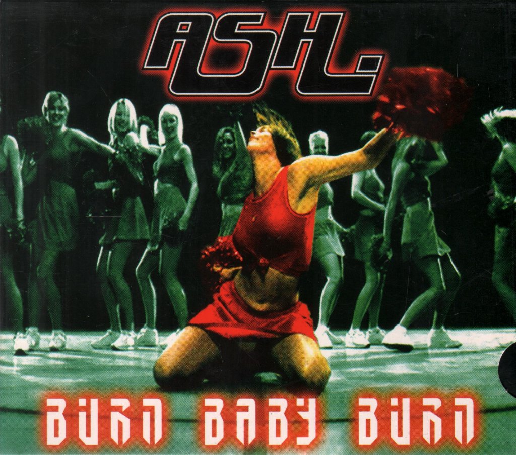 Ash (Irish Group) - Burn Baby Burn - Cd