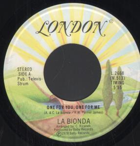 La Bionda - One For You One For Me - 7 Inch