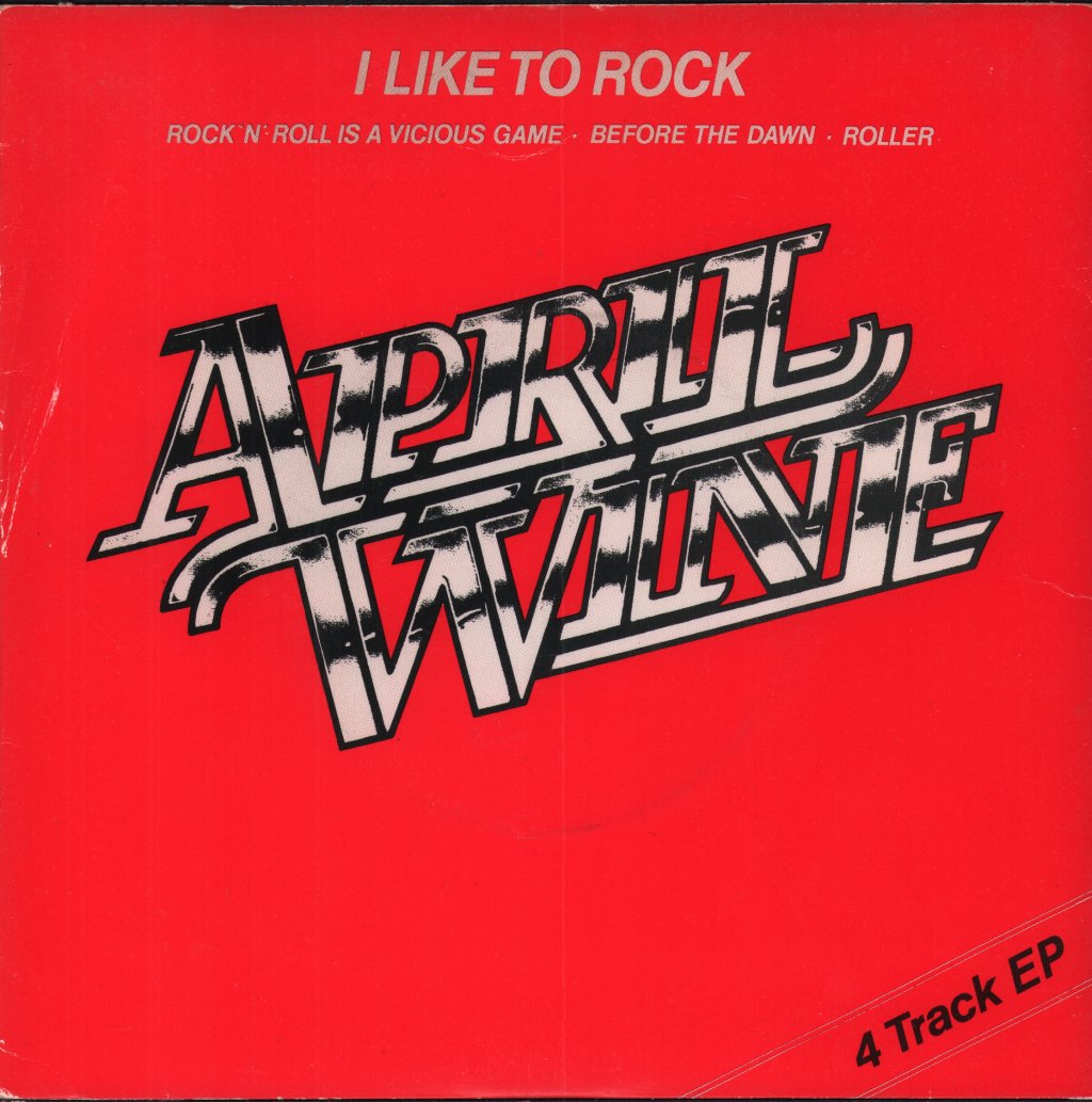 April Wine - I Like To Rock - 7 Inch