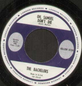 Bachelors - Oh Samuel Don't Die - 7 Inch