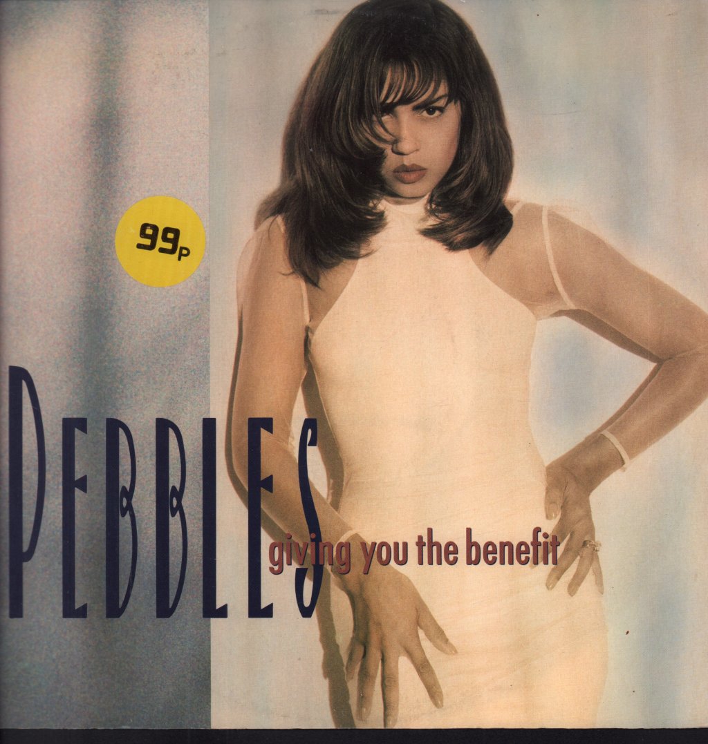 Pebbles (Female Singer) - Giving You The Benefit - 12 Inch