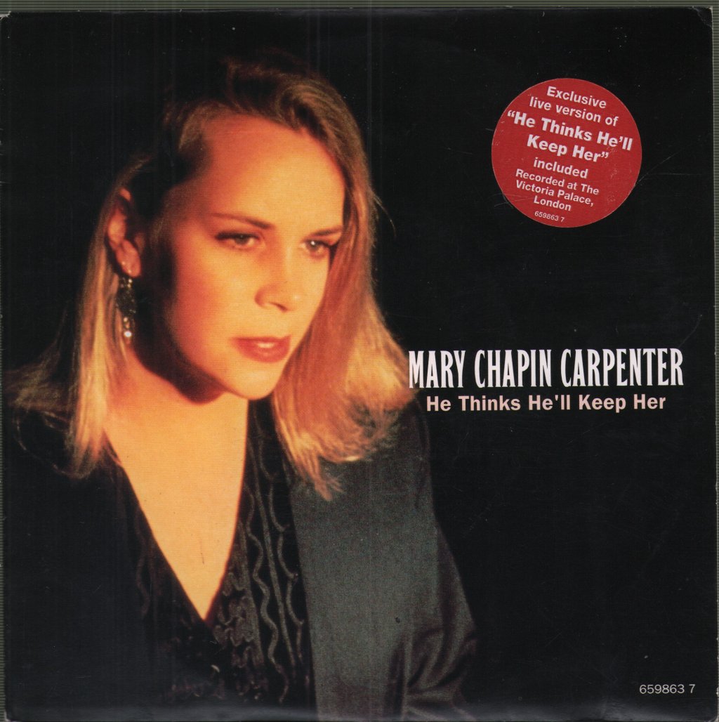 Mary Chapin Carpenter - He Thinks He'll Keep Her - 7 Inch