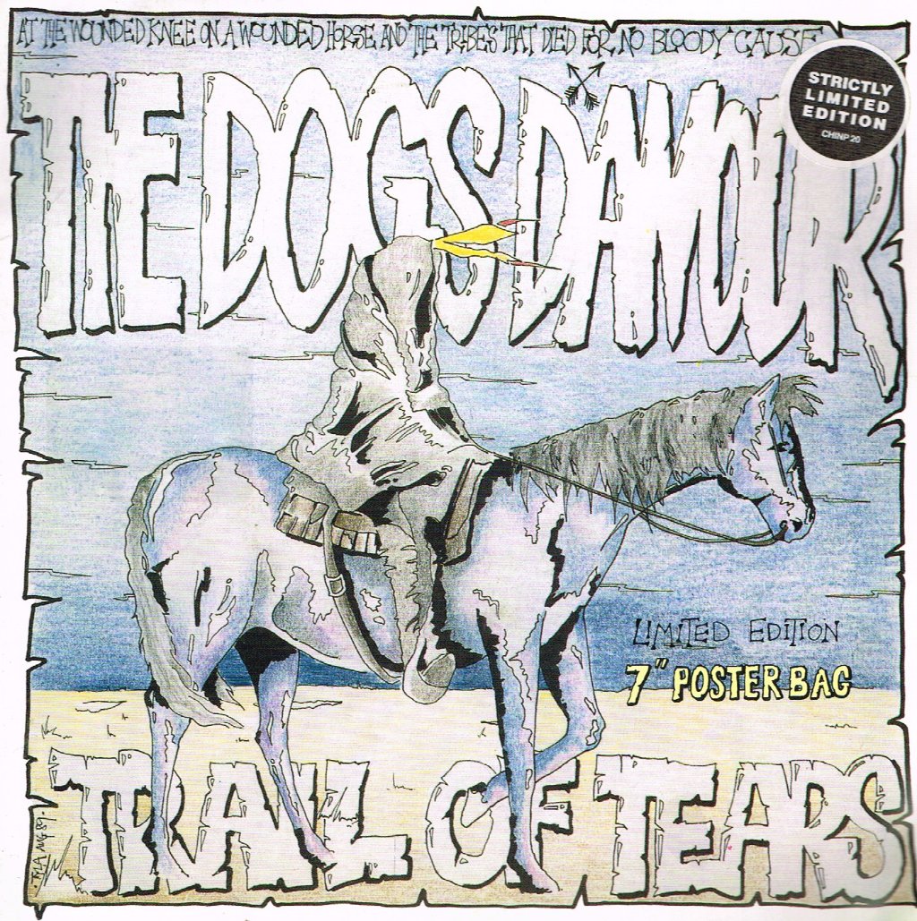 Dogs D'amour - Trail Of Tears - 7 Inch