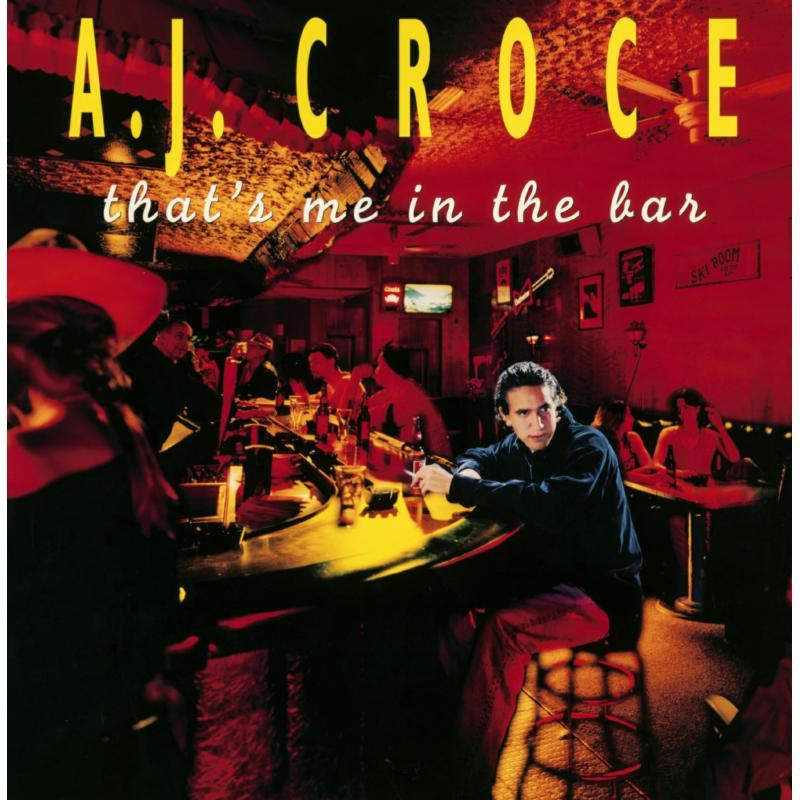 A.j. Croce - That's Me In the Bar (20th Anniversary Edition) - Cd