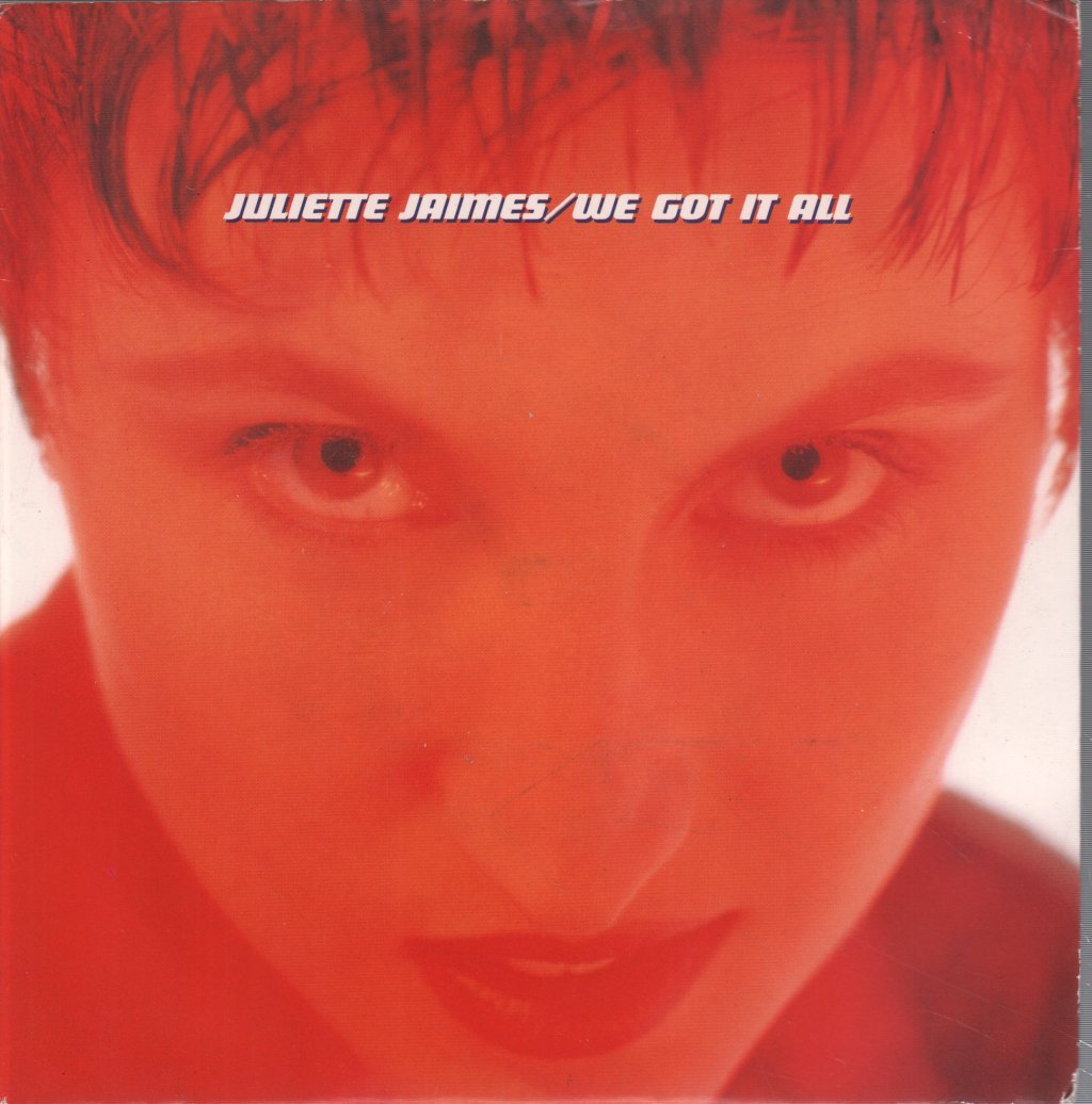 Juliette Jaimes - We Got It All - 7 Inch