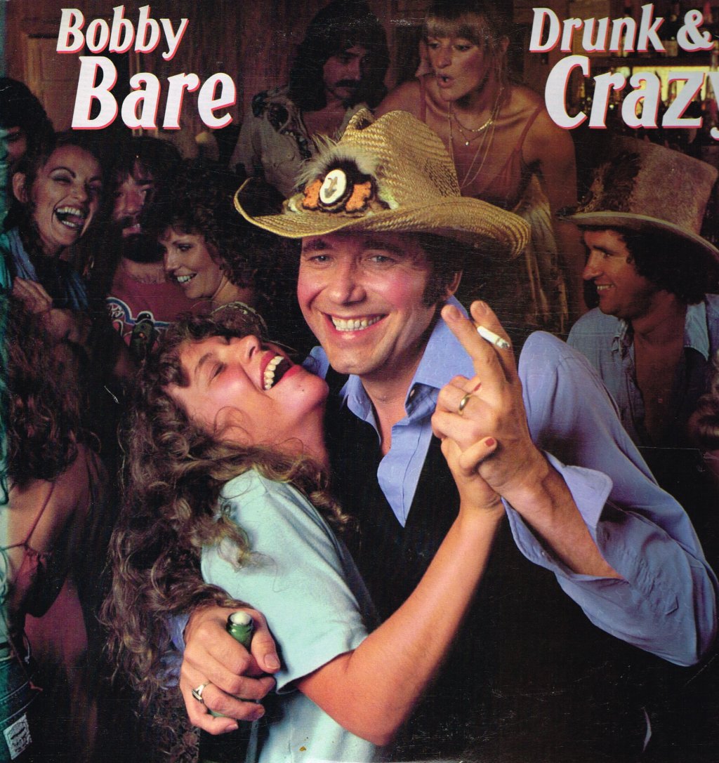 Bobby Bare - Drunk And Crazy - Lp