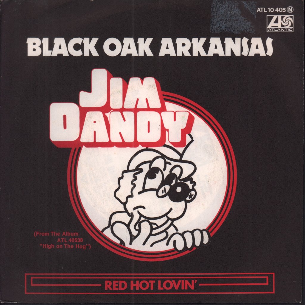 Black Oak Arkansas - Red Hot Lovin' / Jim Dandy - 7 Inch