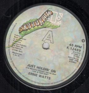 Ernie Watts - Just Holdin' On - 7 Inch