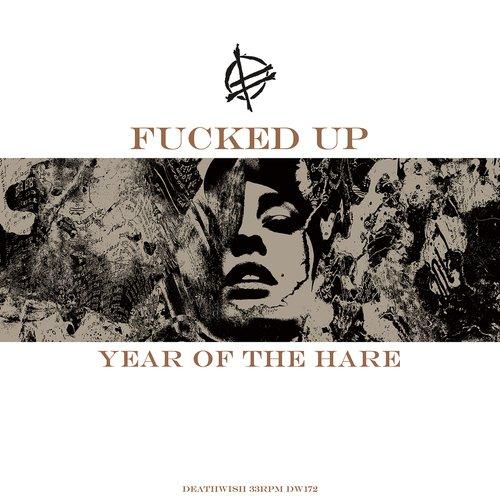Fucked Up - Year of the Hare - Lp