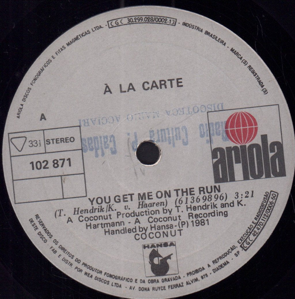 A La Carte - You Get Me On The Run - 7 Inch
