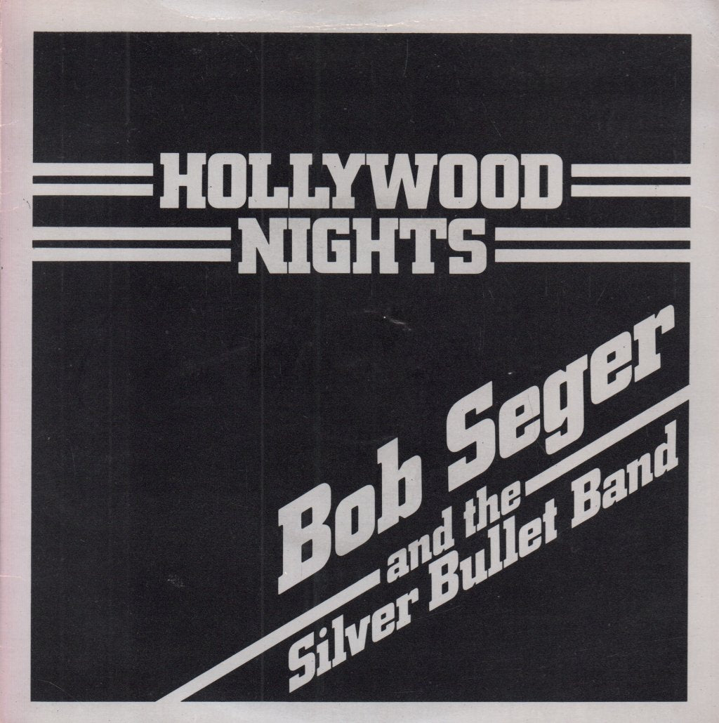 Bob Seger And The Silver Bullet Band - Hollywood Nights - 7 Inch