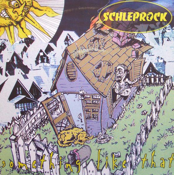 Schleprock - Something Like That - 7 Inch