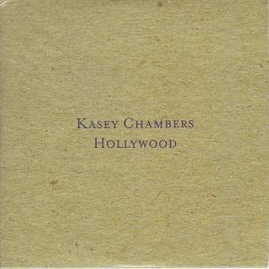 Kasey Chambers - Hollywood - Cd