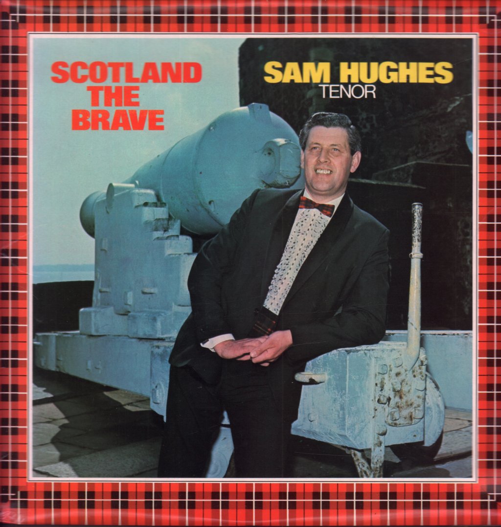 Sam Hughes - Scotland The Brave - Lp