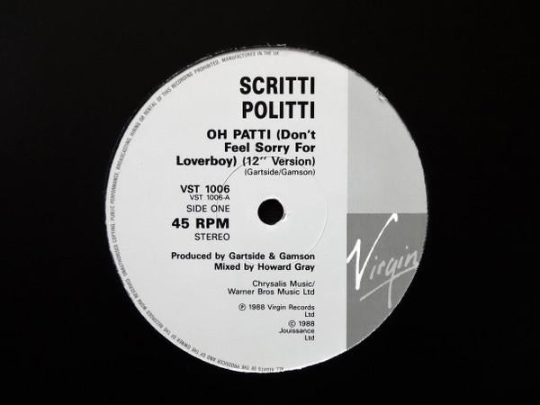 Scritti Politti - Oh Patti Don't Feel Sorry For Loverboy - 12 Inch