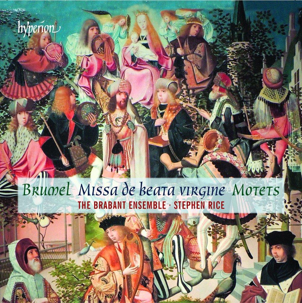 Stephen Rice / Brabant Ensemble - Brumel: Missa de Beata Virgine & Motets - Cd