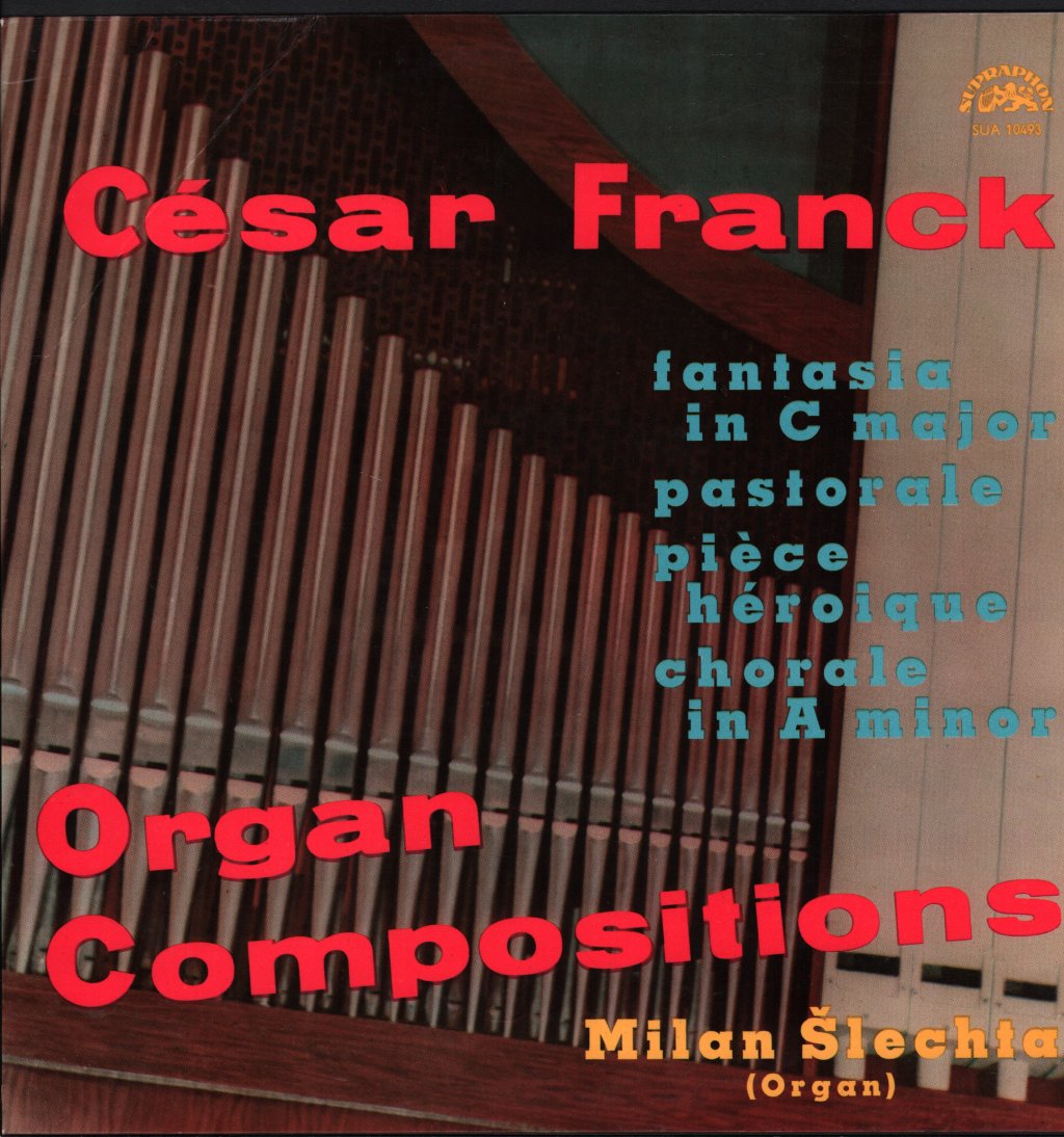Milan Slechta - Cesar Franck - Organ Compositions - Lp