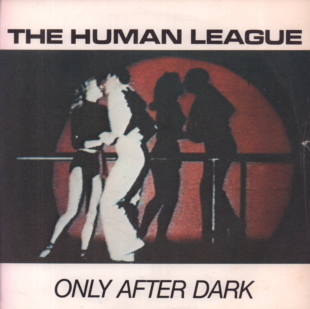 Human League - Only After Dark - 7 Inch