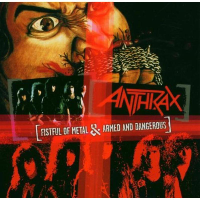 Anthrax - Fistful of Metal / Armed and Dangerous - Cd