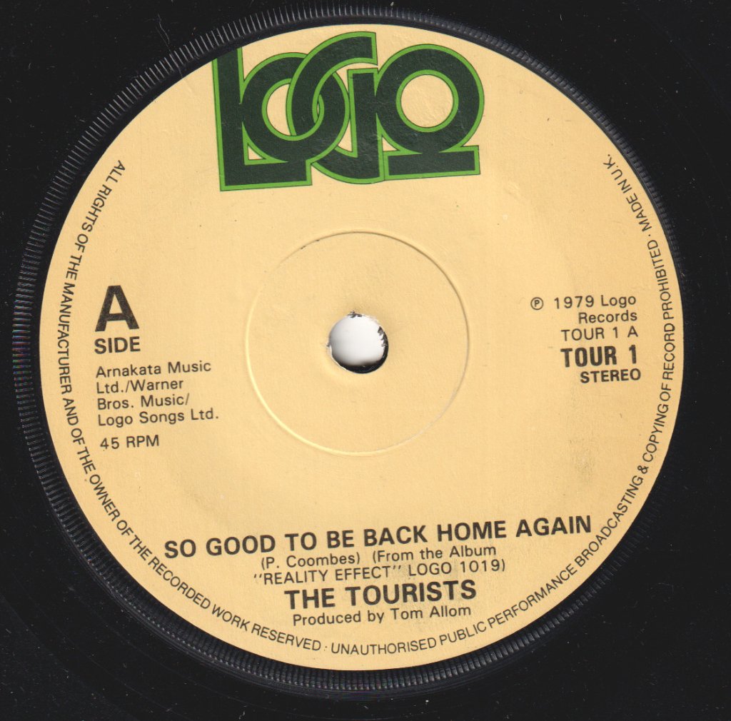 Tourists - So Good To Be Back Home Again - 7 Inch
