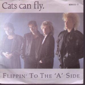 Cats Can Fly - Flippin' To The A Side - 7 Inch