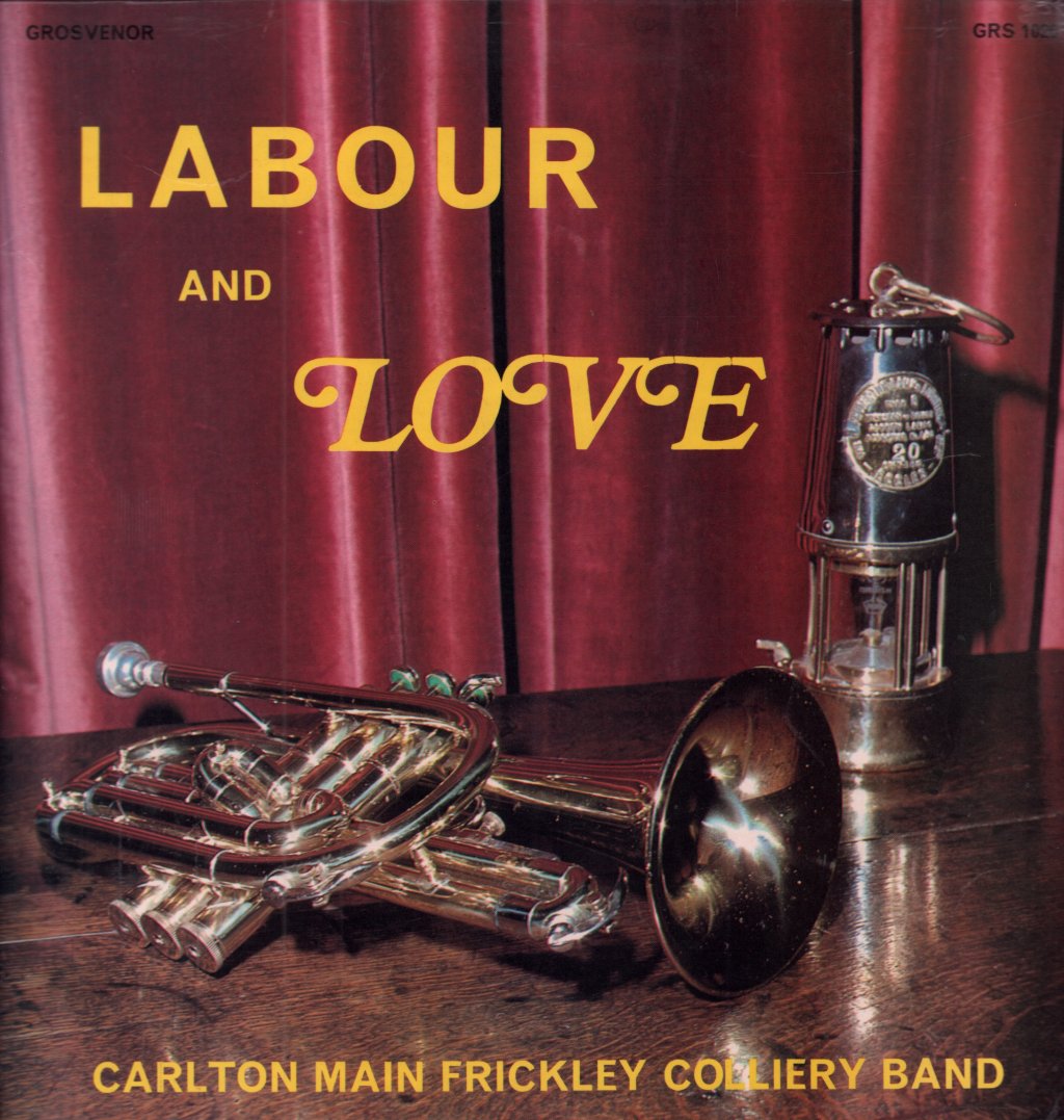 Carlton Main Frickley Colliery Band - Labour And Love - Lp