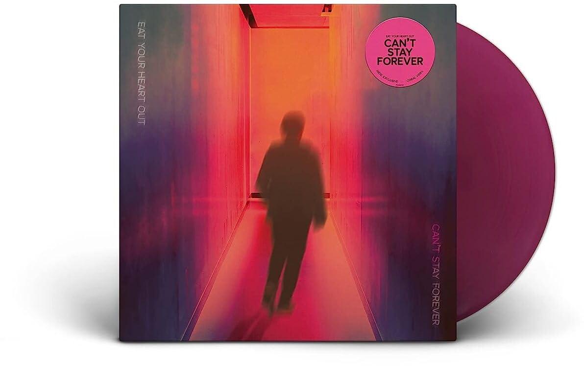 Eat Your Heart Out - Can't Stay Forever - Lp