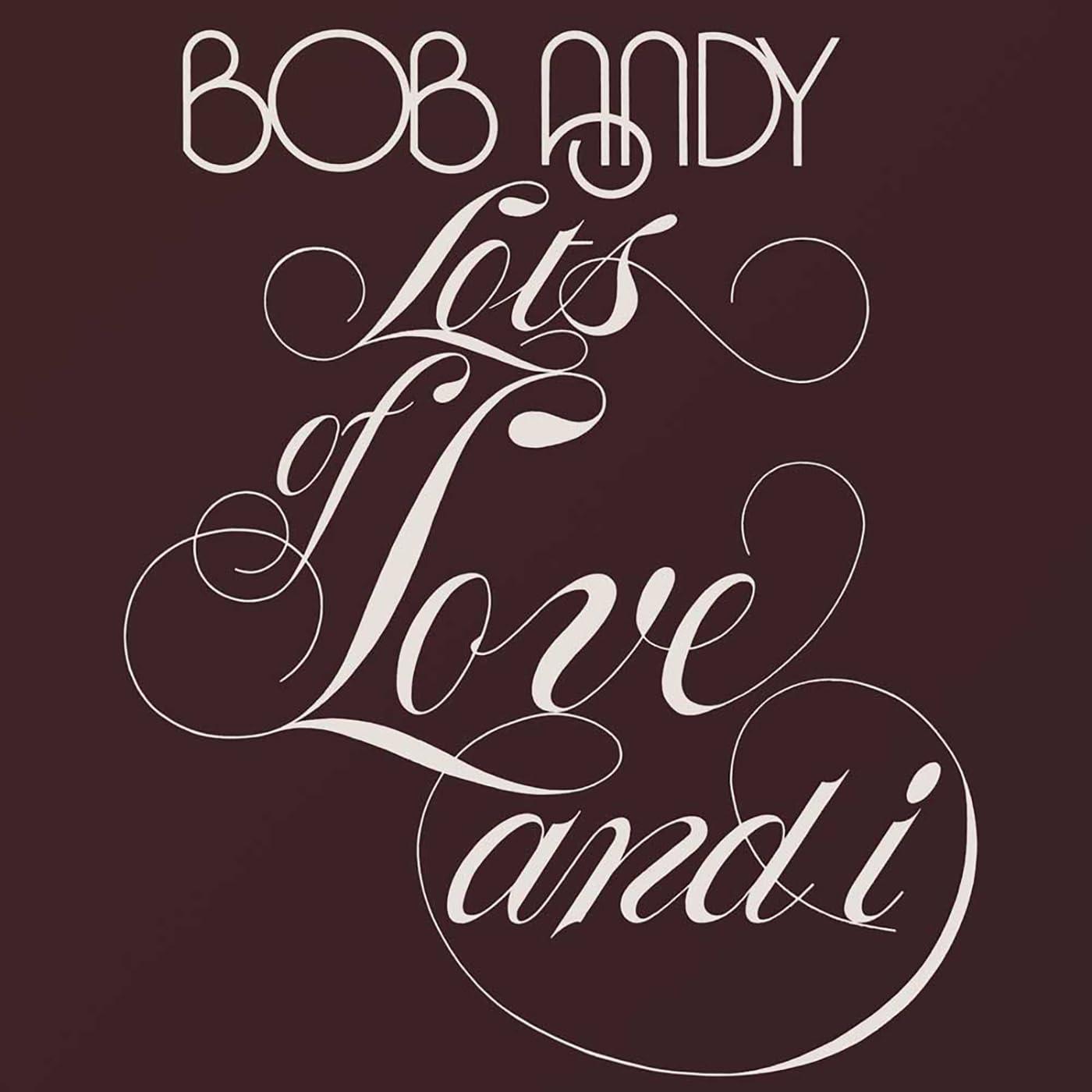 Bob Andy - Lots of Love and I (Expanded Edition) - Cd