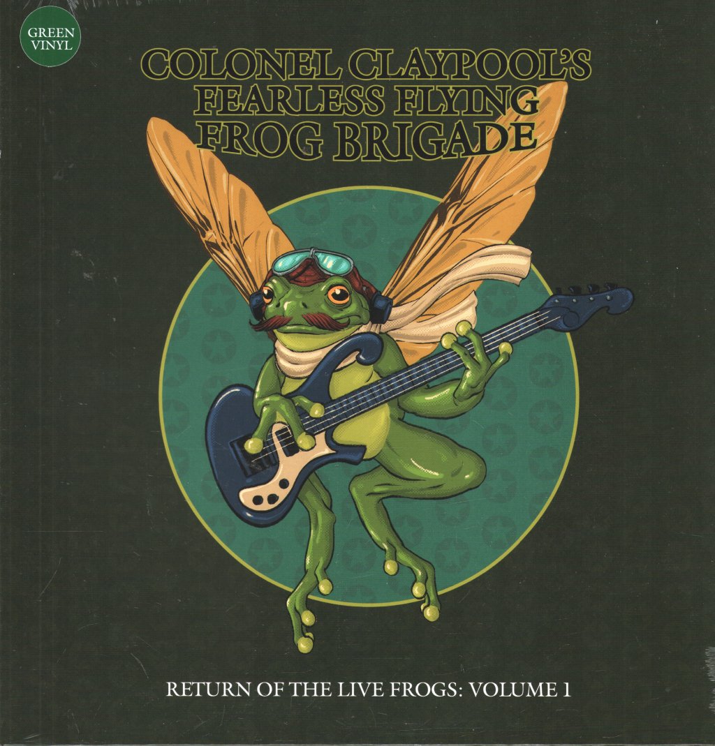 Colonel Claypool's Fearless Flying Frog Brigade - Return of the Live Frogs: Volume 1 - Lp
