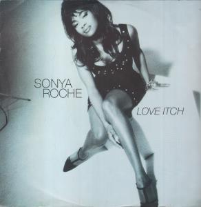 Sonya Roche - Love Itch - 12 Inch