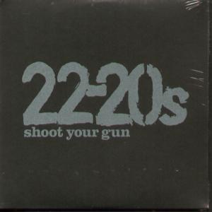 22-20'S - Shoot Your Gun - Cd