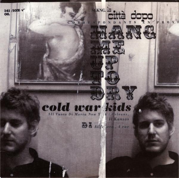 Cold War Kids - Hang Me Up To Dry - 7 Inch