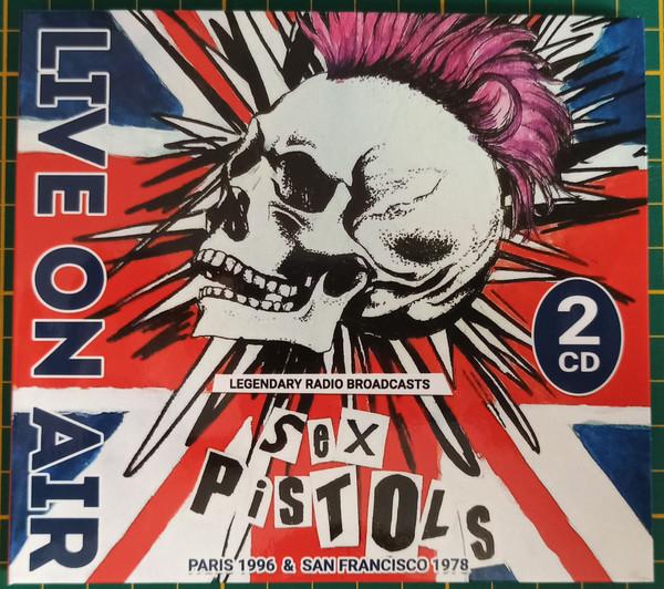 Sex Pistols - Live On Air - Double Cd