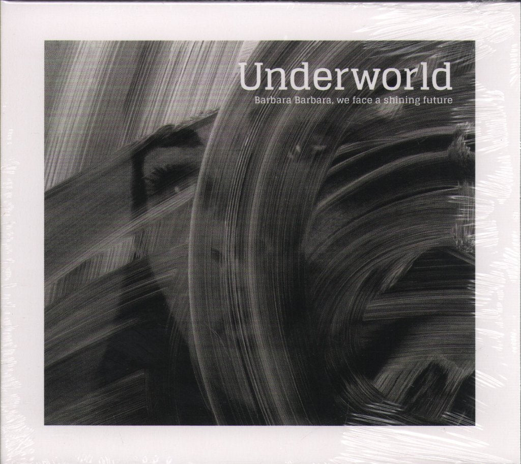 Underworld - Barbara Barbara, We Face A Shining Future - Cd
