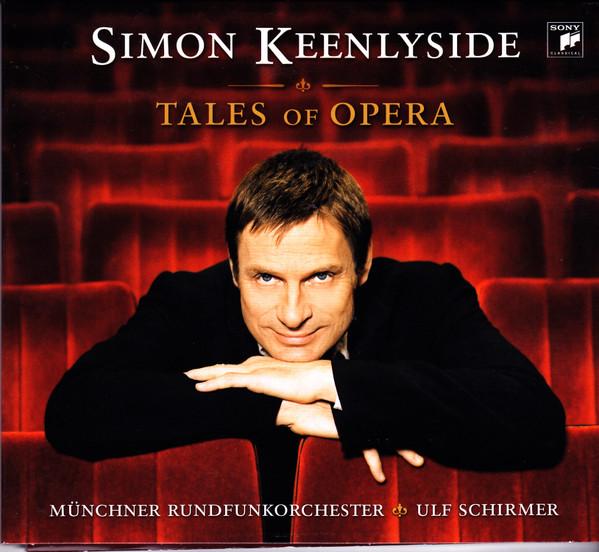Simon Keenlyside, Münchner Rundfunkorchester, Ulf Schirmer - Tales Of Opera - Cd
