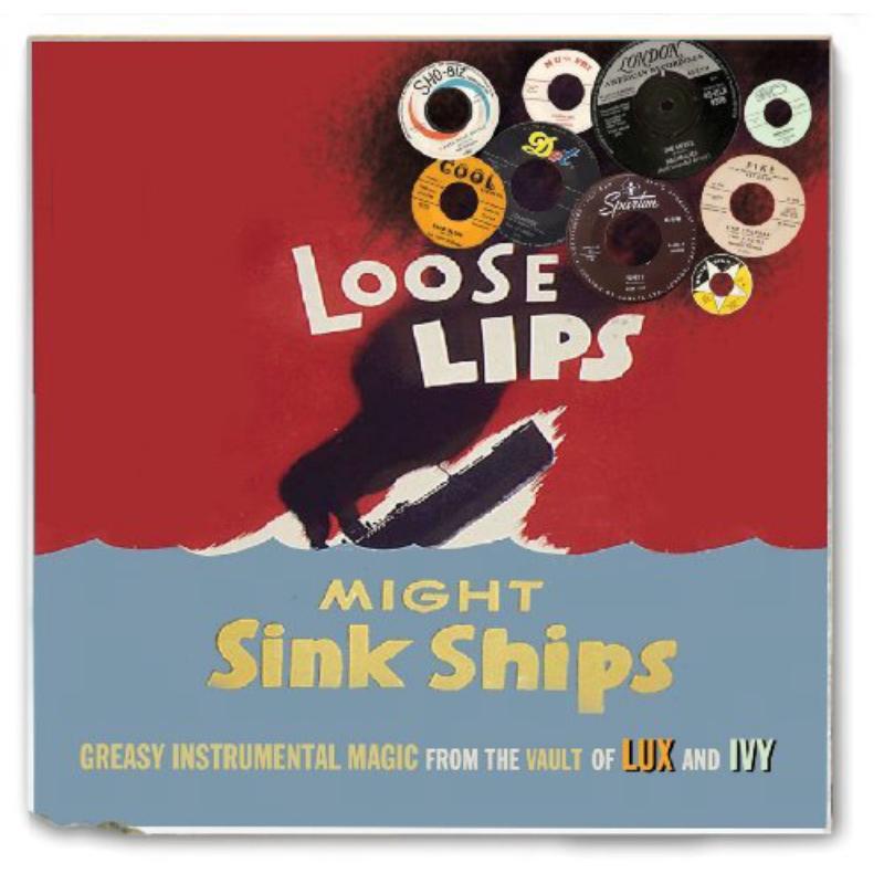 Various Artists - Loose Lips Might Sink Ships: Greasy Instrumental Magic From the Vault of Lux and Ivy - Cd