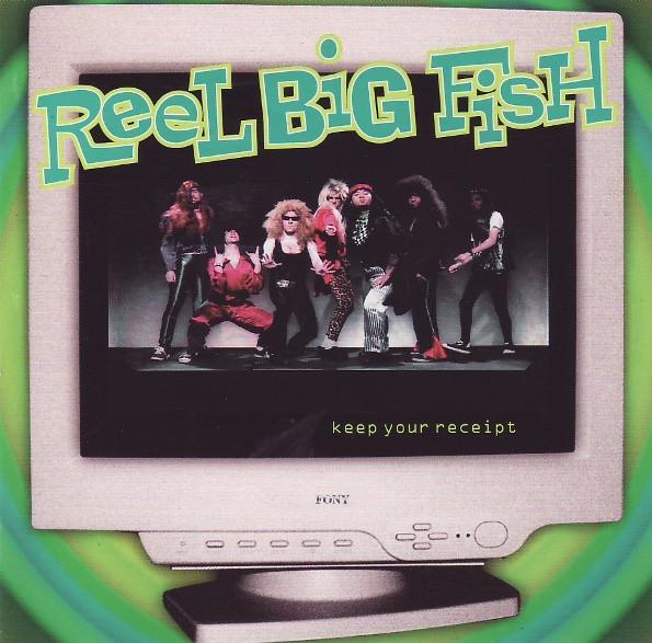 Reel Big Fish - Keep Your Receipt - Cd