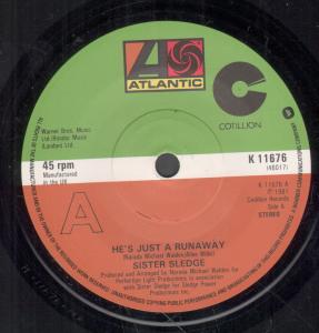 Sister Sledge - He's Just A Runaway - 7 Inch