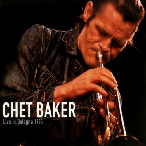 Chet Baker - Live In Bologna 1985 - Cd
