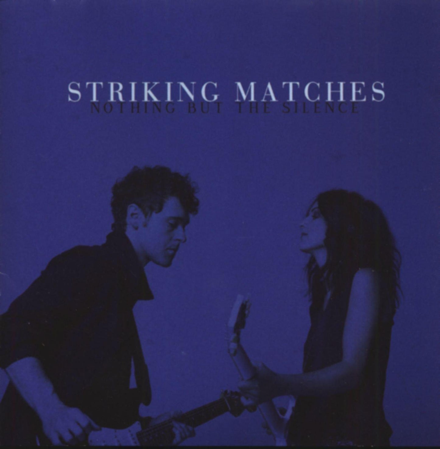 Striking Matches - Nothing But the Silence - Cd