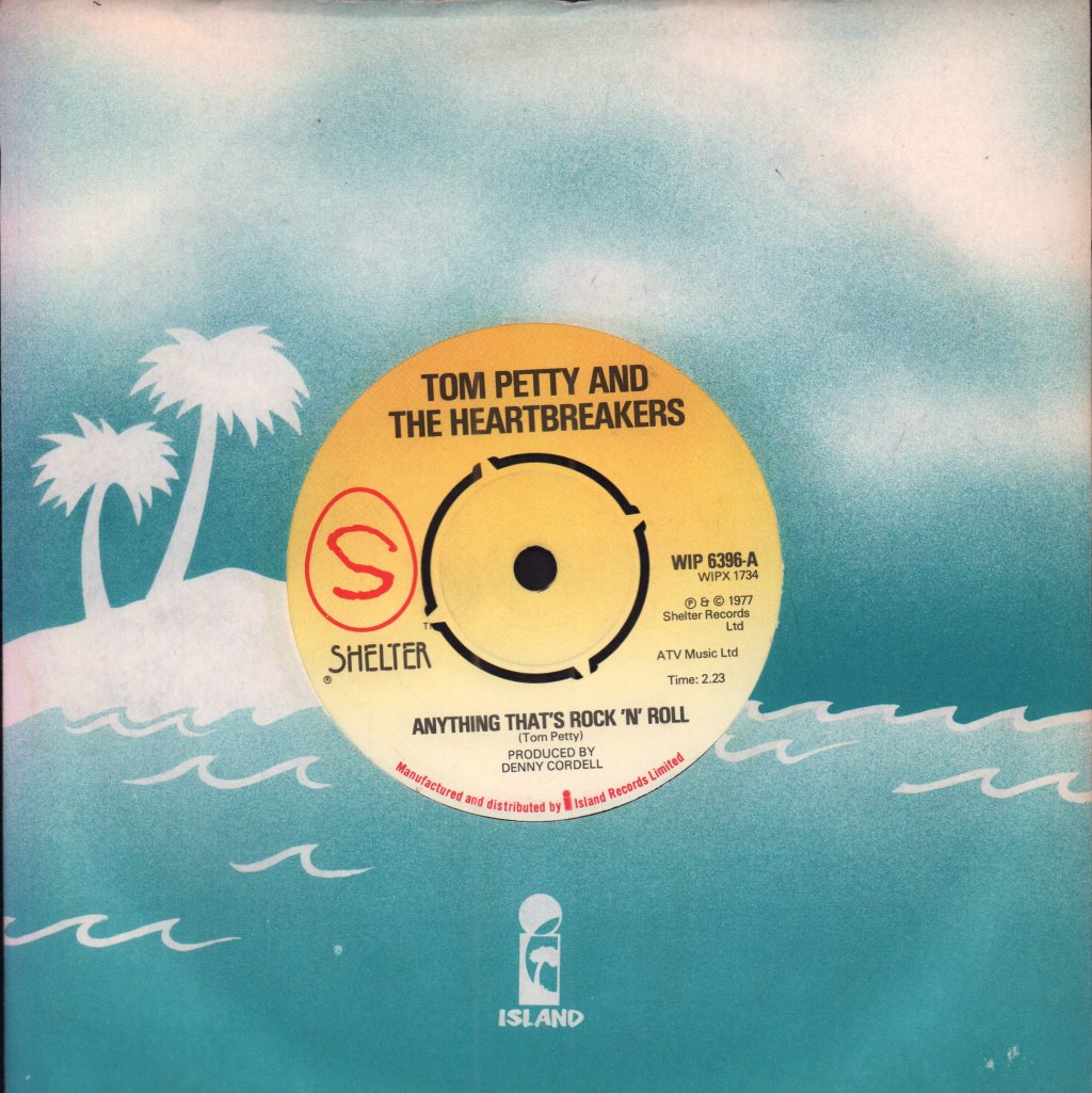 Tom Petty And The Heartbreakers - Anything That's Rock N Roll - 7 Inch