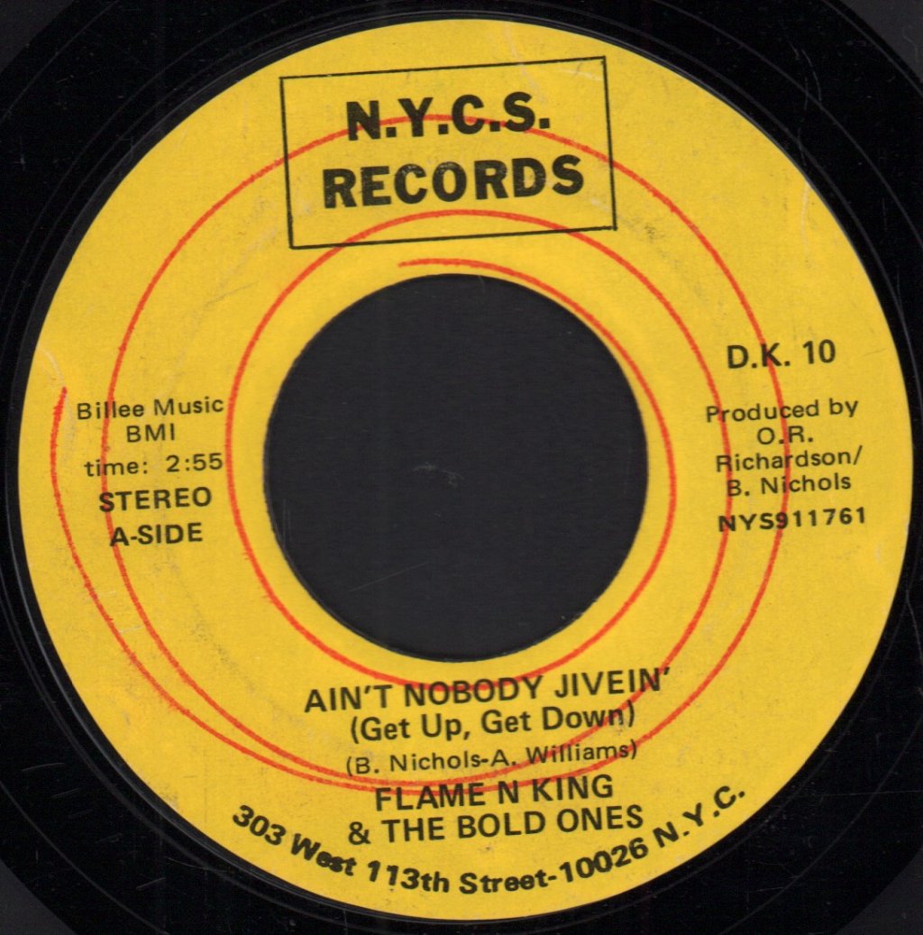 Flame N King & The Bold Ones - Ain't Nobody Jivein' / Ho Happy Day - 7 Inch