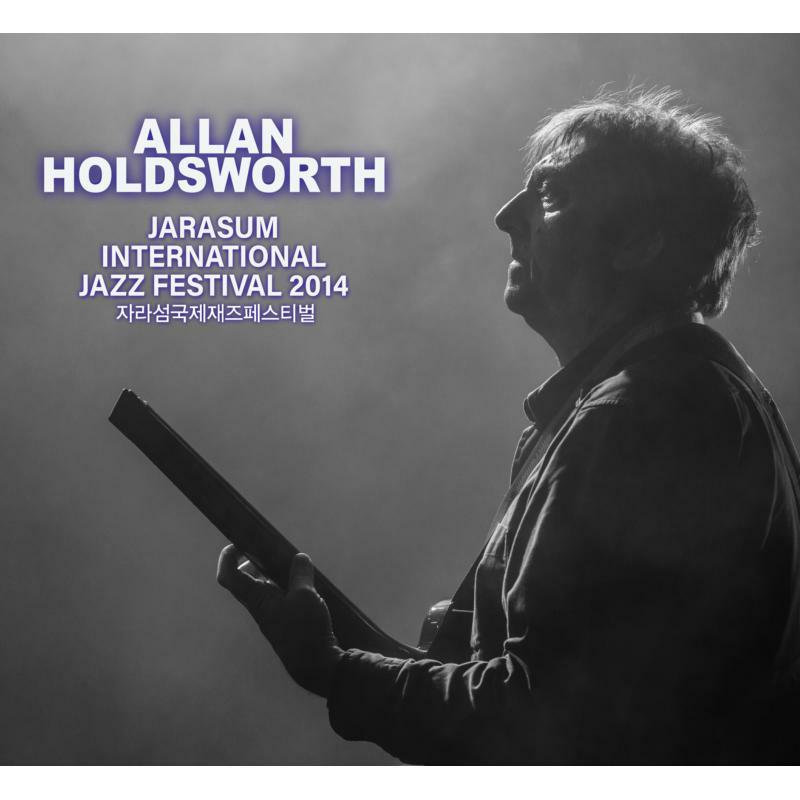 Allan Holdsworth - Jarasum International Jazz Festival 2014 자라섬국제재즈페스티벌 라이브 - Cd/Dvd