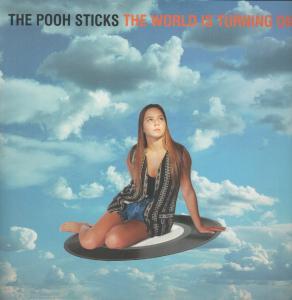 Pooh Sticks - World Is Turning On - 12 Inch