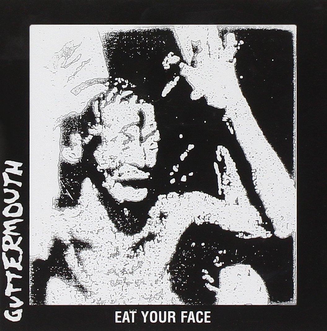 Guttermouth - Eat Your Face - Cd