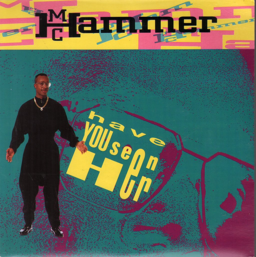 Mc Hammer - Have You Seen Her - 7 Inch