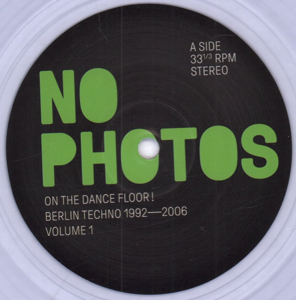Various Artists - No Photos On The Dancefloor! Berlin Techno 1992-2006 (Volume 1) - Double 12 Inch