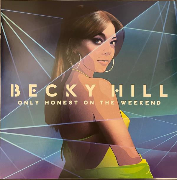 Becky Hill - Only Honest On The Weekend - Lp